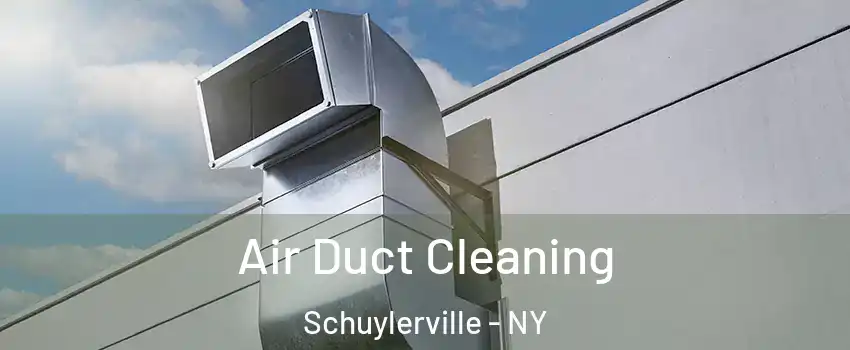 Air Duct Cleaning Schuylerville - NY