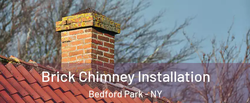 Brick Chimney Installation Bedford Park - NY