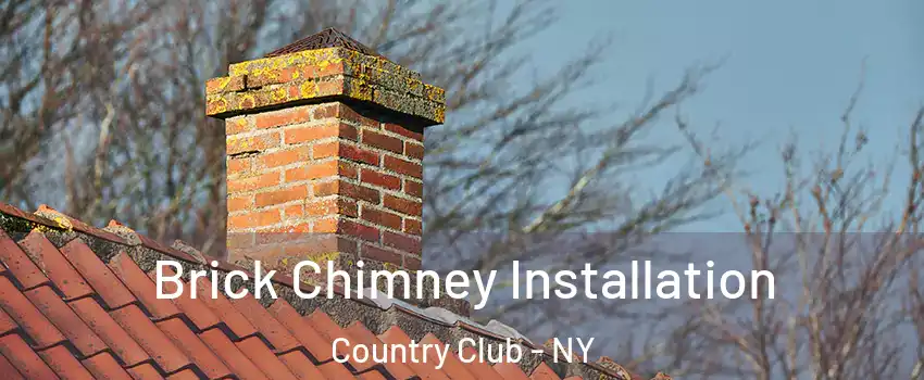 Brick Chimney Installation Country Club - NY