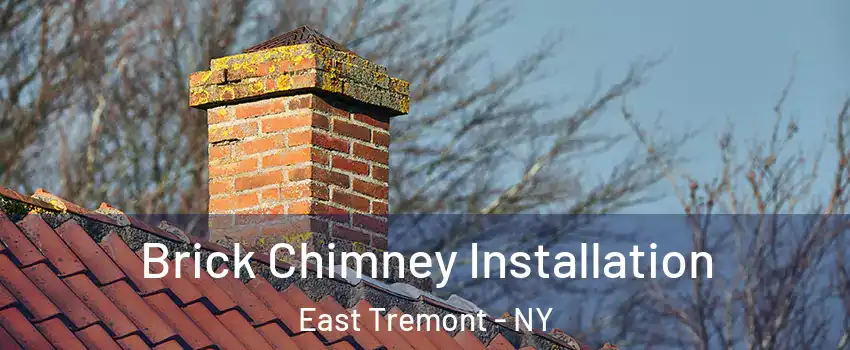 Brick Chimney Installation East Tremont - NY