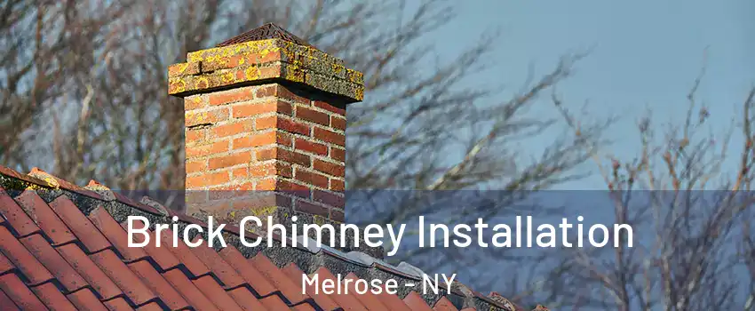 Brick Chimney Installation Melrose - NY