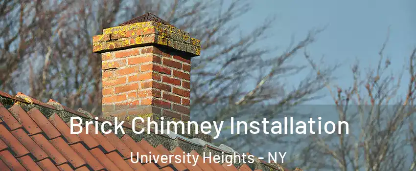 Brick Chimney Installation University Heights - NY