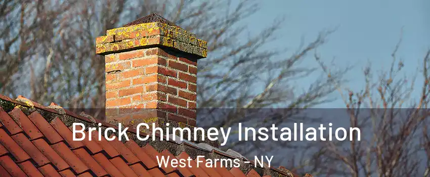 Brick Chimney Installation West Farms - NY