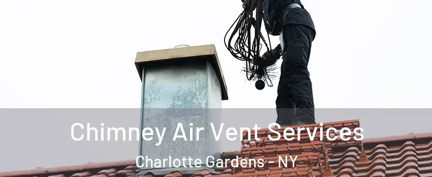 Chimney Air Vent Services Charlotte Gardens - NY