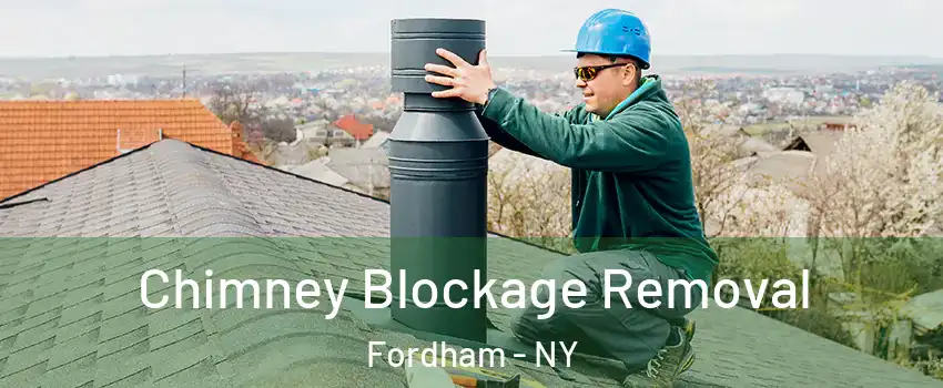 Chimney Blockage Removal Fordham - NY