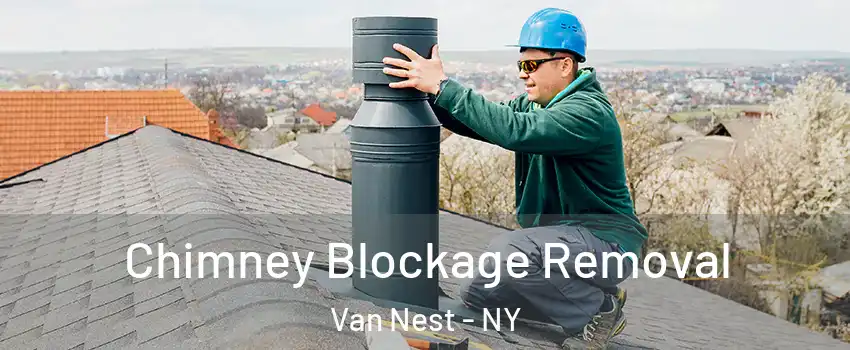 Chimney Blockage Removal Van Nest - NY