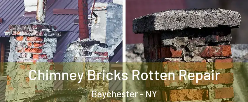 Chimney Bricks Rotten Repair Baychester - NY