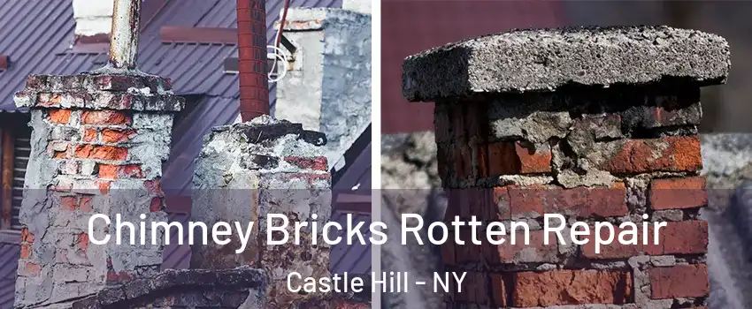 Chimney Bricks Rotten Repair Castle Hill - NY