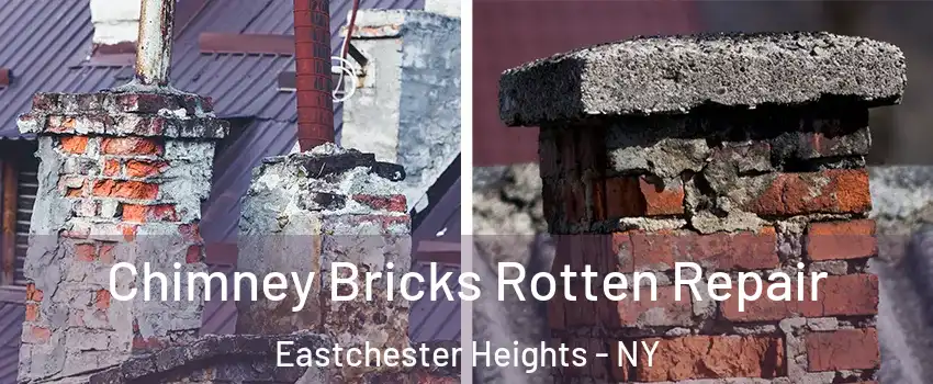 Chimney Bricks Rotten Repair Eastchester Heights - NY