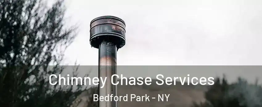 Chimney Chase Services Bedford Park - NY