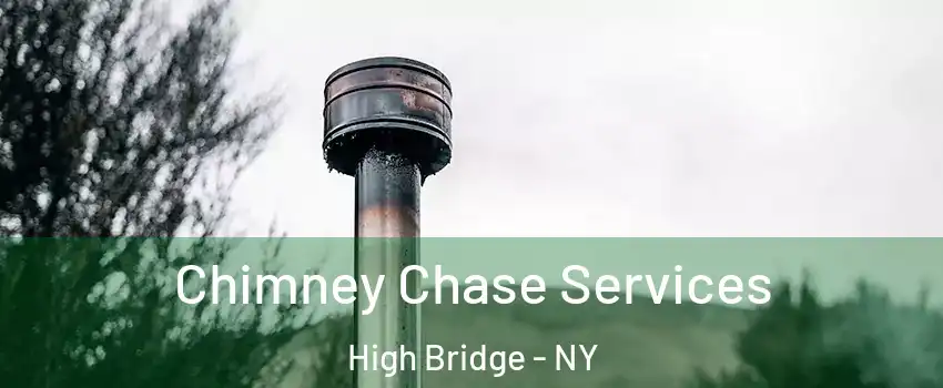 Chimney Chase Services High Bridge - NY