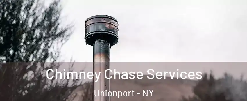 Chimney Chase Services Unionport - NY