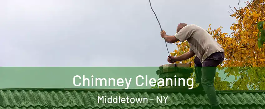 Chimney Cleaning Middletown - NY