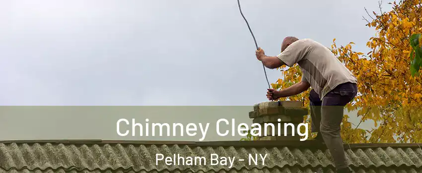 Chimney Cleaning Pelham Bay - NY