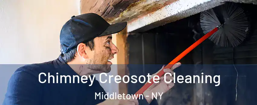 Chimney Creosote Cleaning Middletown - NY