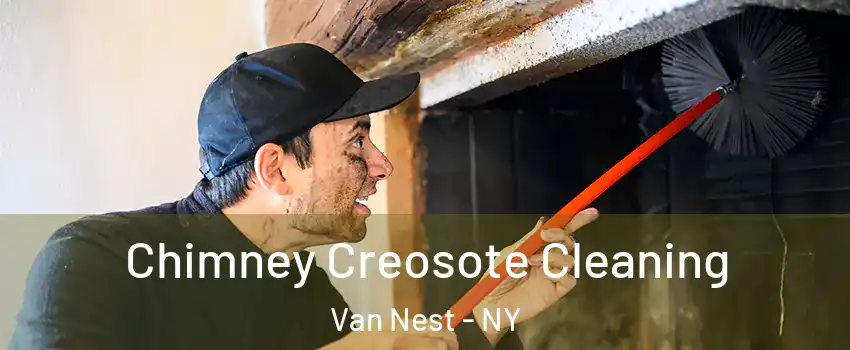 Chimney Creosote Cleaning Van Nest - NY