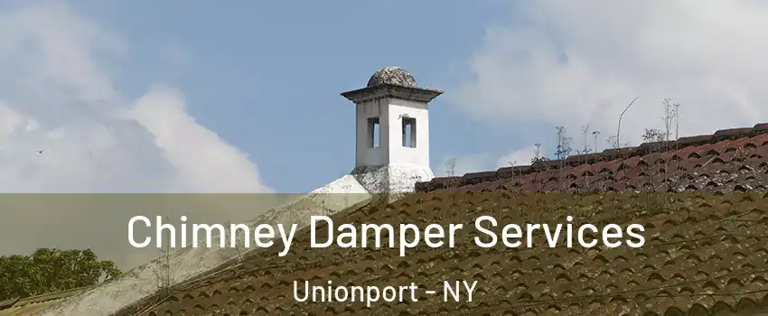 Chimney Damper Services Unionport - NY