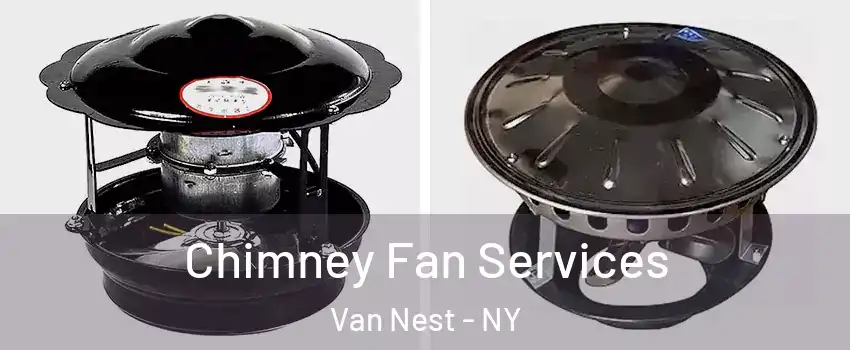 Chimney Fan Services Van Nest - NY