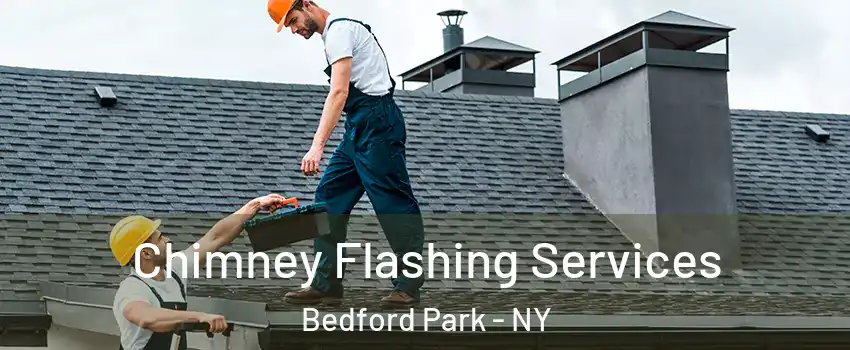 Chimney Flashing Services Bedford Park - NY