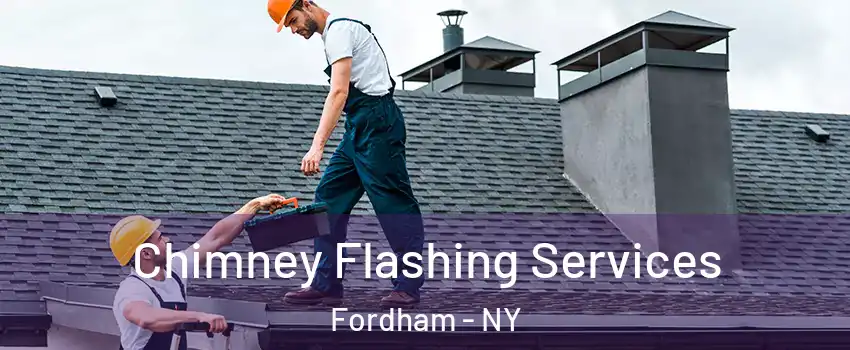 Chimney Flashing Services Fordham - NY