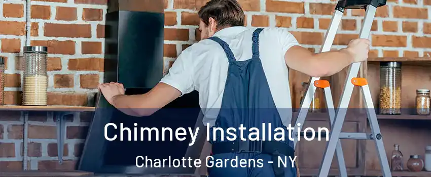 Chimney Installation Charlotte Gardens - NY