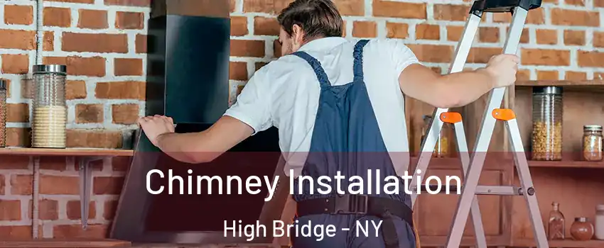 Chimney Installation High Bridge - NY