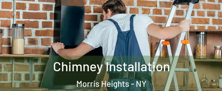 Chimney Installation Morris Heights - NY