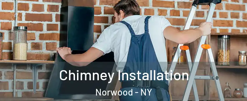 Chimney Installation Norwood - NY