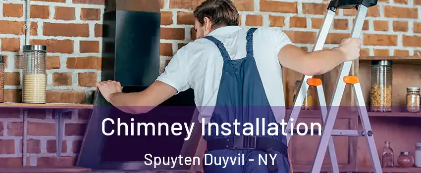 Chimney Installation Spuyten Duyvil - NY