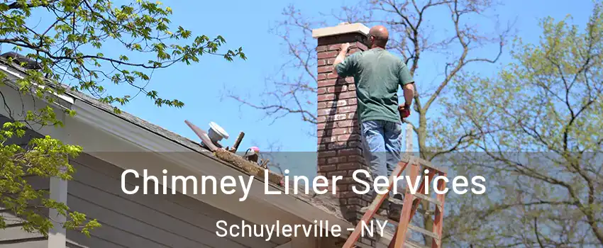 Chimney Liner Services Schuylerville - NY