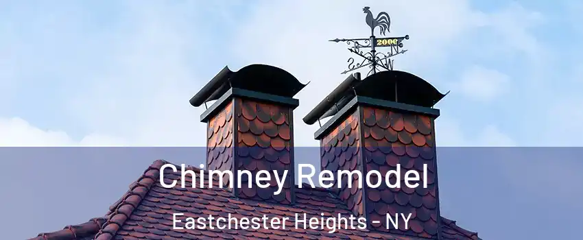 Chimney Remodel Eastchester Heights - NY