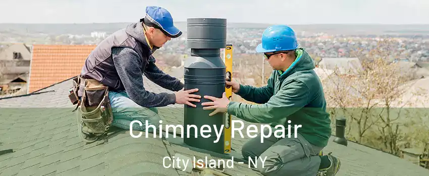 Chimney Repair City Island - NY