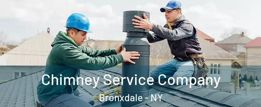 Chimney Service Company Bronxdale - NY