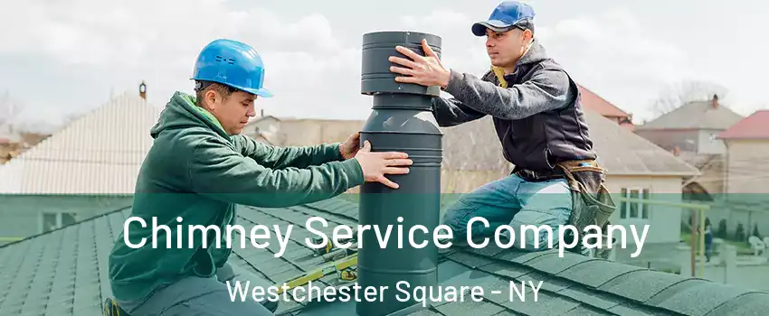 Chimney Service Company Westchester Square - NY