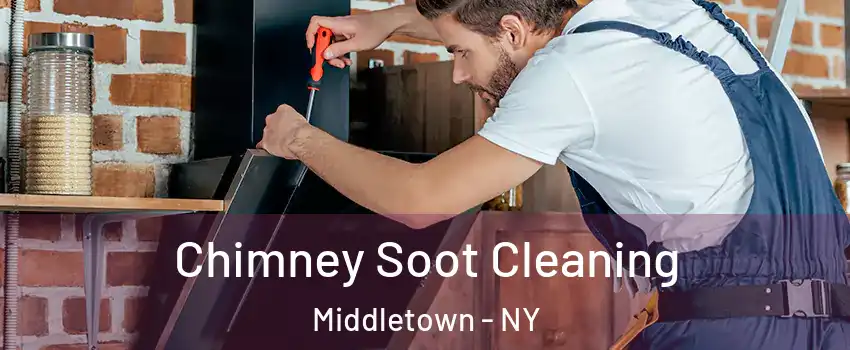 Chimney Soot Cleaning Middletown - NY