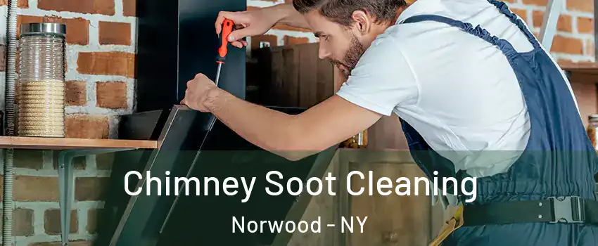 Chimney Soot Cleaning Norwood - NY