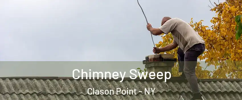 Chimney Sweep Clason Point - NY