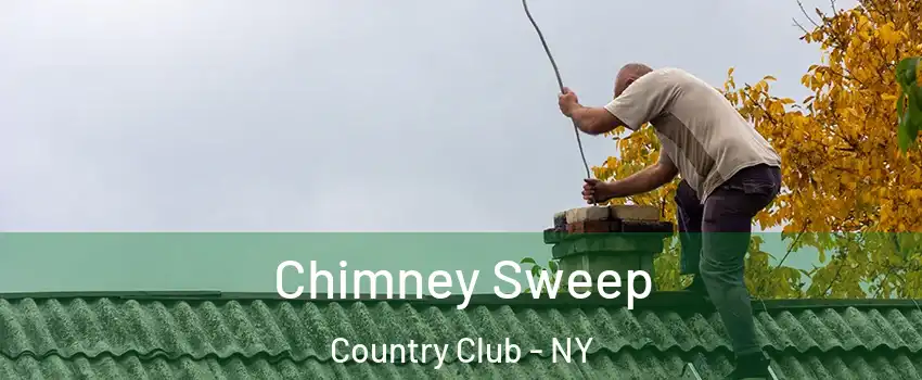 Chimney Sweep Country Club - NY