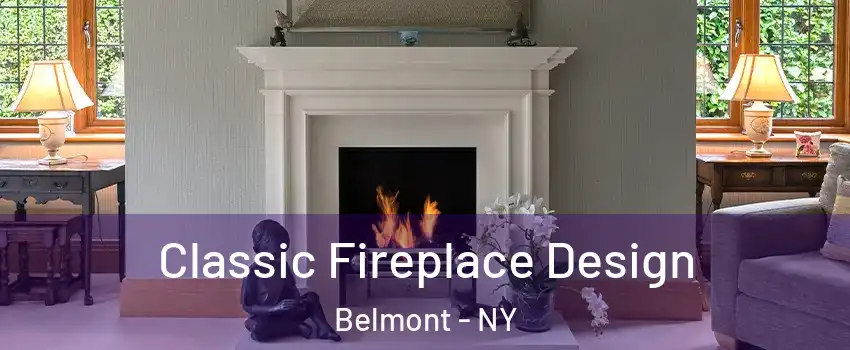 Classic Fireplace Design Belmont - NY