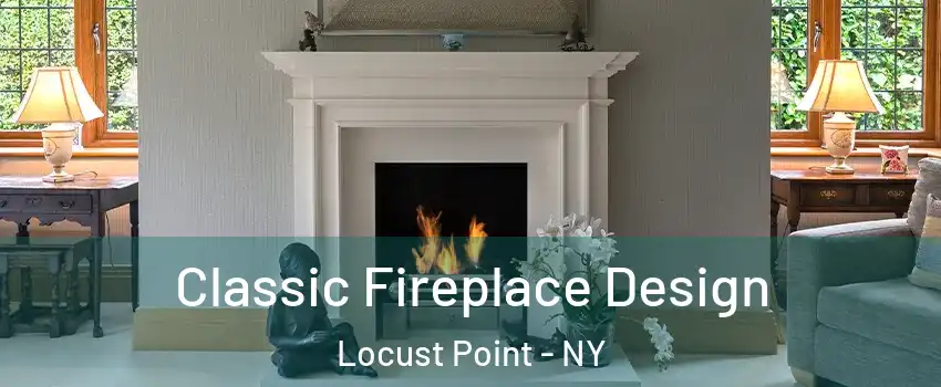 Classic Fireplace Design Locust Point - NY