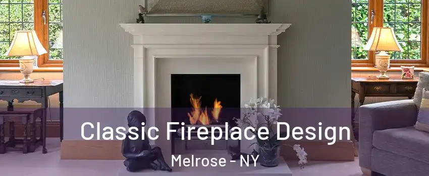 Classic Fireplace Design Melrose - NY