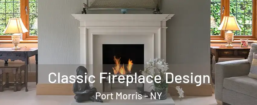 Classic Fireplace Design Port Morris - NY