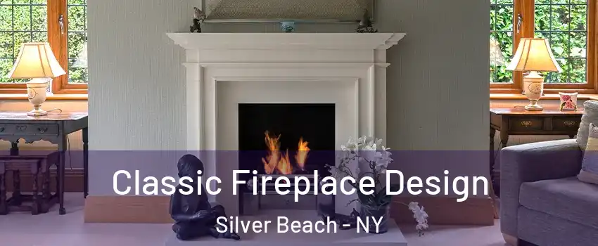 Classic Fireplace Design Silver Beach - NY