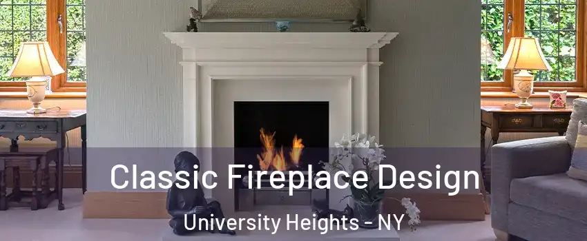 Classic Fireplace Design University Heights - NY