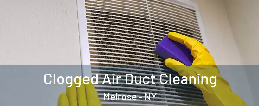 Clogged Air Duct Cleaning Melrose - NY