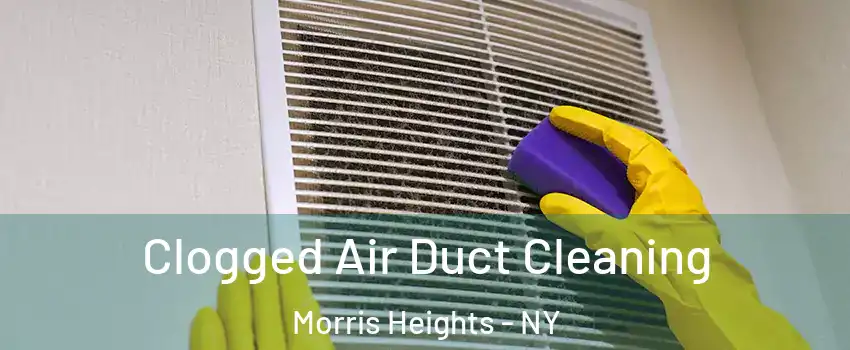 Clogged Air Duct Cleaning Morris Heights - NY