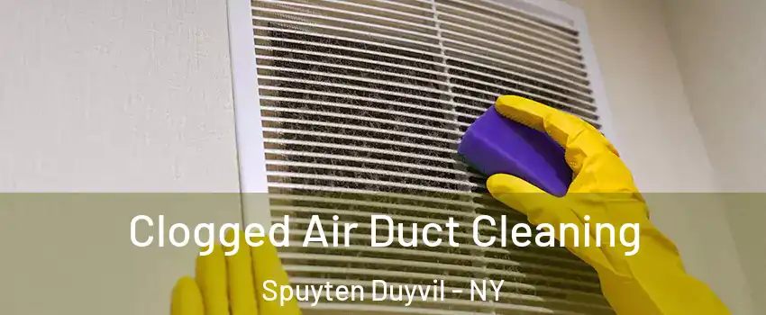 Clogged Air Duct Cleaning Spuyten Duyvil - NY