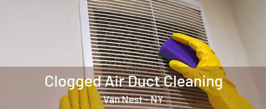 Clogged Air Duct Cleaning Van Nest - NY