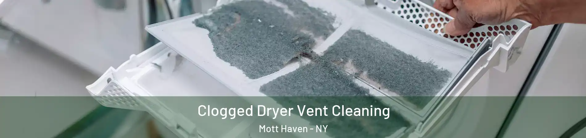 Clogged Dryer Vent Cleaning Mott Haven - NY