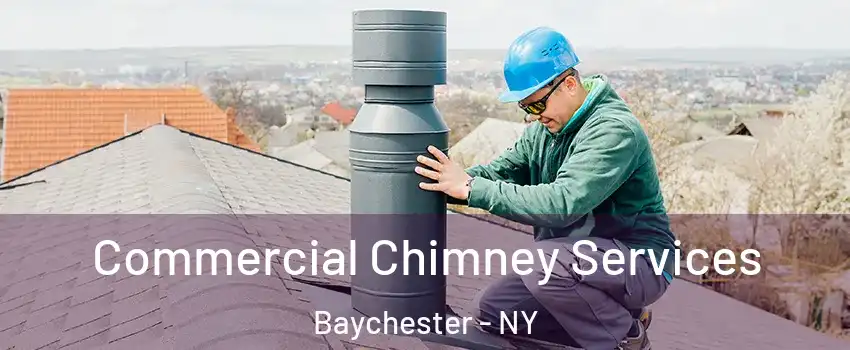 Commercial Chimney Services Baychester - NY